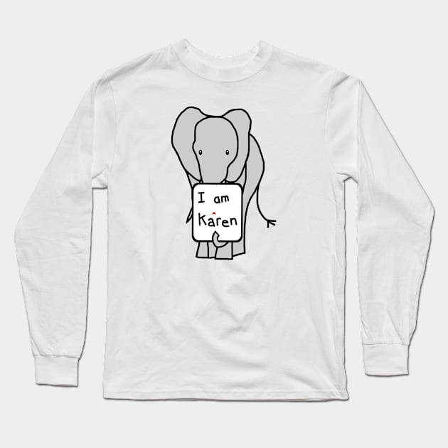 Elephant and Karen Memes Long Sleeve T-Shirt by ellenhenryart